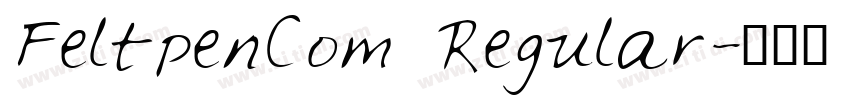 FeltpenCom Regular字体转换